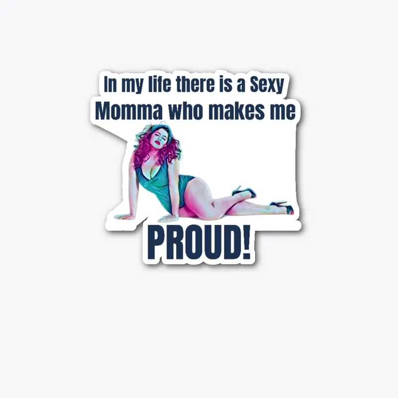 Sexy Momma Pride!