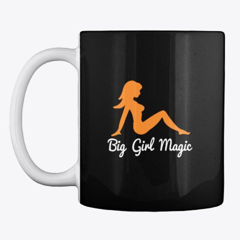 Big girl magic